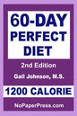 60-Day Perfect Diet - 1200 Calorie - Paperback