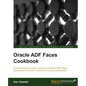 Oracle Adf Faces Cookbook - Paperback