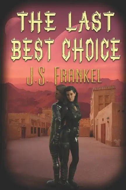 The Last Best Choice - Paperback