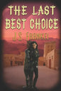 The Last Best Choice - Paperback