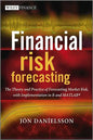 Financial Risk Forecasting: The Theory and Practice of Forecasting Market Risk with Implementation in R and MATLAB - Hardcover