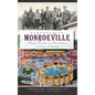 Remembering Monroeville: From Frontier to Boomtown - Hardcover