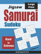 Jigsaw Samurai Sudoku: 500 Hard to Extreme Jigsaw Sudoku Puzzles Overlapping into 100 Samurai Style - Paperback
