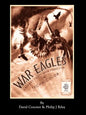 WAR EAGLES - The Unmaking of an Epic - An Alternate History for Classic Film Monsters - Paperback