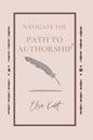 Navigate the Path to Authorship - Paperback