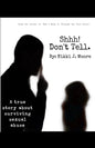 Shhh! Don't Tell. - Paperback
