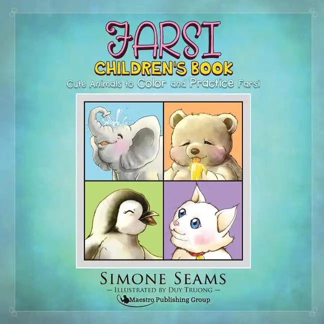 Farsi Children's Book: Cute Animals to Color and Practice Farsi - Paperback