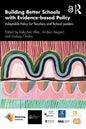 Building Better Schools with Evidence-Based Policy: Adaptable Policy for Teachers and School Leaders - Paperback
