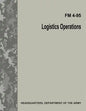 Logistics Operations (FM 4-95) - Paperback