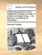 Critical Disquisitions on the Eighteenth Chapter of Isaiah. in a Letter to Edward King, ... by Samuel Lord Bishop of Rochester, ... - Paperback