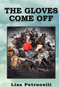 The Gloves Come Off - Hardcover