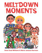 Meltdown Moments: Helping families to have conversations about mental health, their feelings and experiences. - Paperback