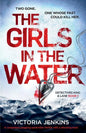 The Girls in the Water: A Completely Gripping Serial Killer Thriller with a Shocking Twist - Paperback