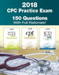 CPC Practice Exam 2018: Includes 150 practice questions, answers with full rationale, exam study guide and the official proctor-to-examinee instructio - Paperback