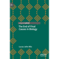 The End of Final Causes in Biology - Hardcover
