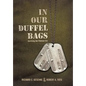In Our Duffel Bags: Surviving the Vietnam Era - Hardcover