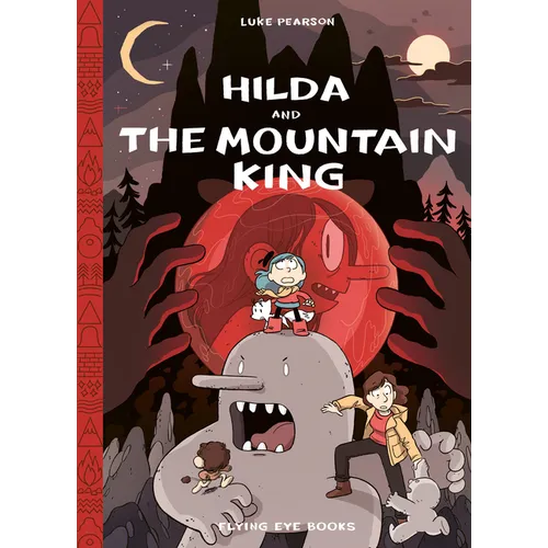 Hilda and the Mountain King: Hilda Book 6 - Hardcover