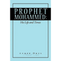 Prophet Mohammed: His Life and Times - Paperback