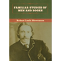 Familiar Studies of Men and Books - Hardcover