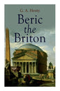 Beric the Briton: Historical Novel - Paperback