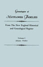 Genealogies of Mayflower Families from the New England Historical and Genealogical Register. in Three Volumes. Volume I: Adams - Fuller - Paperback