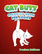 Cat Butt Coloring Book For Adults: A Perfect Coloring Book for Adults to Relax and Relieve Stress - Paperback