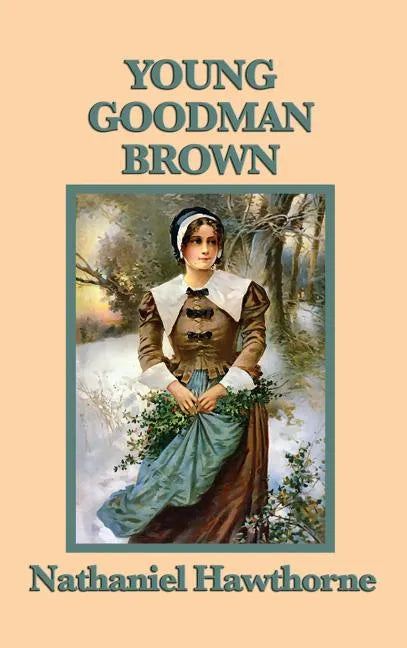 Young Goodman Brown - Hardcover