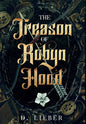 The Treason of Robyn Hood - Hardcover