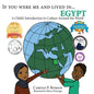 If You Were Me and Lived in...Egypt: A Child's Introduction to Cultures Around the World - Paperback