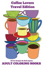 Adult Coloring Books: Coffee Lovers - Paperback