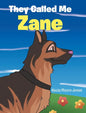 They Called Me Zane - Hardcover