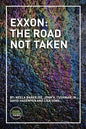 Exxon: The Road Not Taken - Paperback