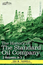 The History of the Standard Oil Company (2 Volumes in 1) - Paperback