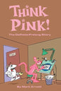 Think Pink: The Story of DePatie-Freleng - Paperback