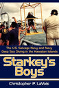 Starkey's Boys: The U.S. Salvage Navy and Navy Deep Sea Diving in the Hawaiian Islands - Paperback