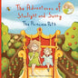 The Adventures of Starlight and Sunny: Book One in, The Adventures of Starlight and Sunny Series, ?The Princess Path?, How to be True with Good Deeds; - Paperback