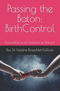 Passing the Baton: Birth Control - Precondition of the Liberation of Women* - Paperback