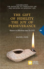 The Gift of Fidelity the Joy of Perseverance: Manete in dilectione mea (John 15:9). Guidelines - Paperback