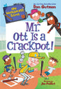 My Weirder-est School #10: Mr. Ott Is a Crackpot! - Hardcover