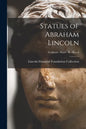 Statues of Abraham Lincoln; Sculptors - Busts - R - Ream - Paperback