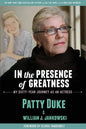 In the Presence of Greatness: My Sixty-Year Journey as an Actress - Paperback