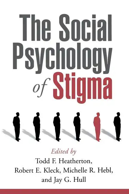 The Social Psychology of Stigma - Paperback