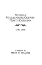 Marriages of Mecklenburg County, North Carolina, 1783-1868 - Paperback