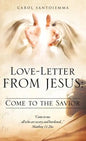 Love-Letter From Jesus: Come to the Savior - Hardcover