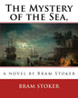 The Mystery of the Sea, a novel by Bram Stoker - Paperback