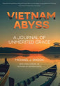 Vietnam Abyss: A Journal of Unmerited Grace - Hardcover