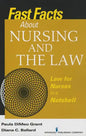 Fast Facts about Nursing and the Law: Law for Nurses in a Nutshell - Paperback