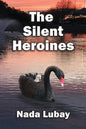 The Silent Heroines: A Story of Grandparent Carers - Paperback