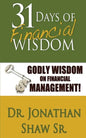 31 Days of Financial Wisdom: Godly Wisdom On Financial Management - Paperback