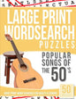 Large Print Wordsearches Puzzles Popular Songs of the 50s: Giant Print Word Searches for Adults & Seniors - Paperback